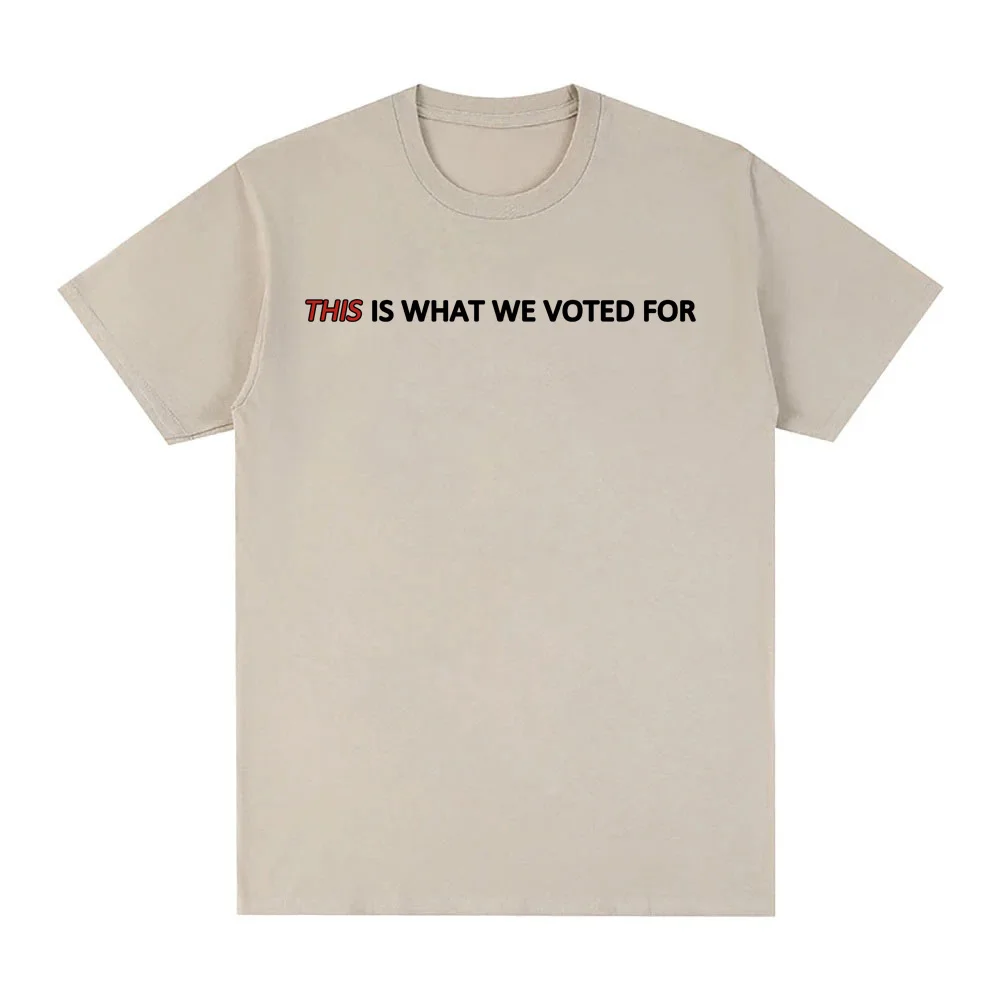 THIS Is What We Voted For Tee  - Men'S Fashion Websites avis et prix