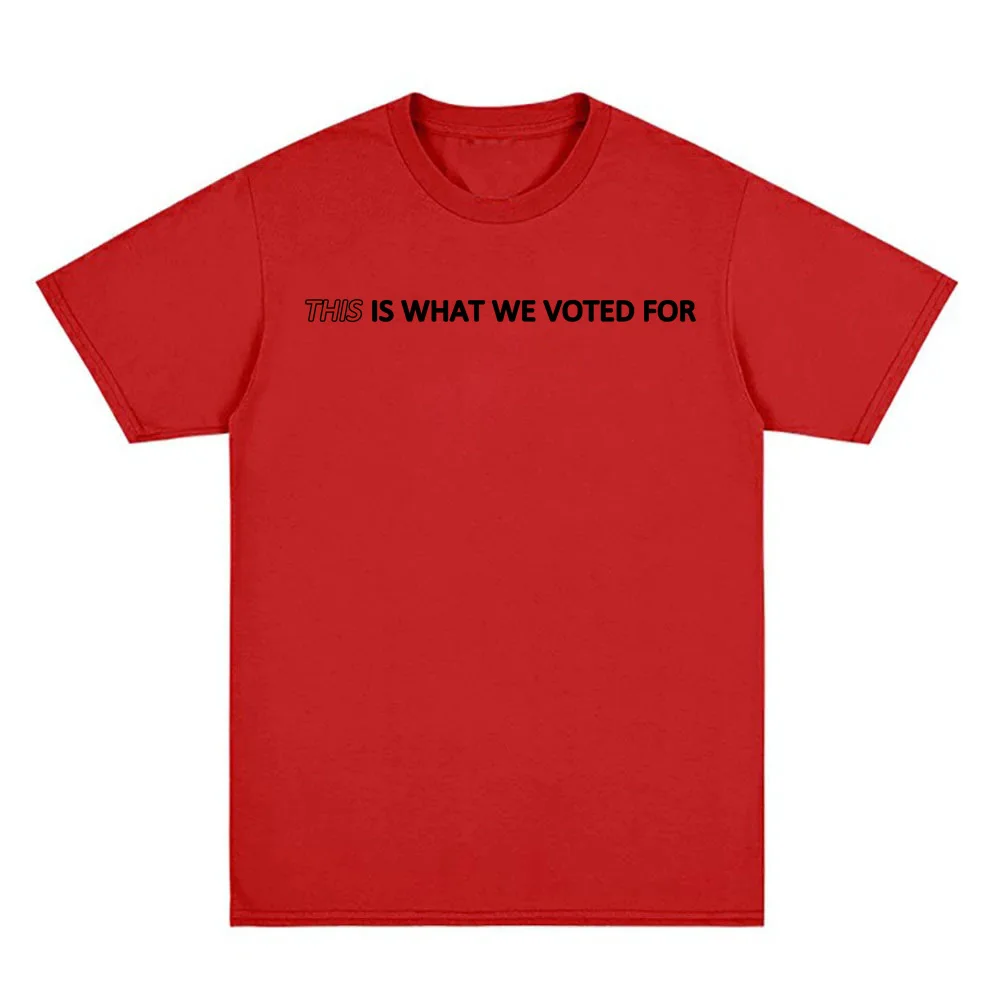 THIS Is What We Voted For Tee  - Men'S Fashion Websites avis et prix